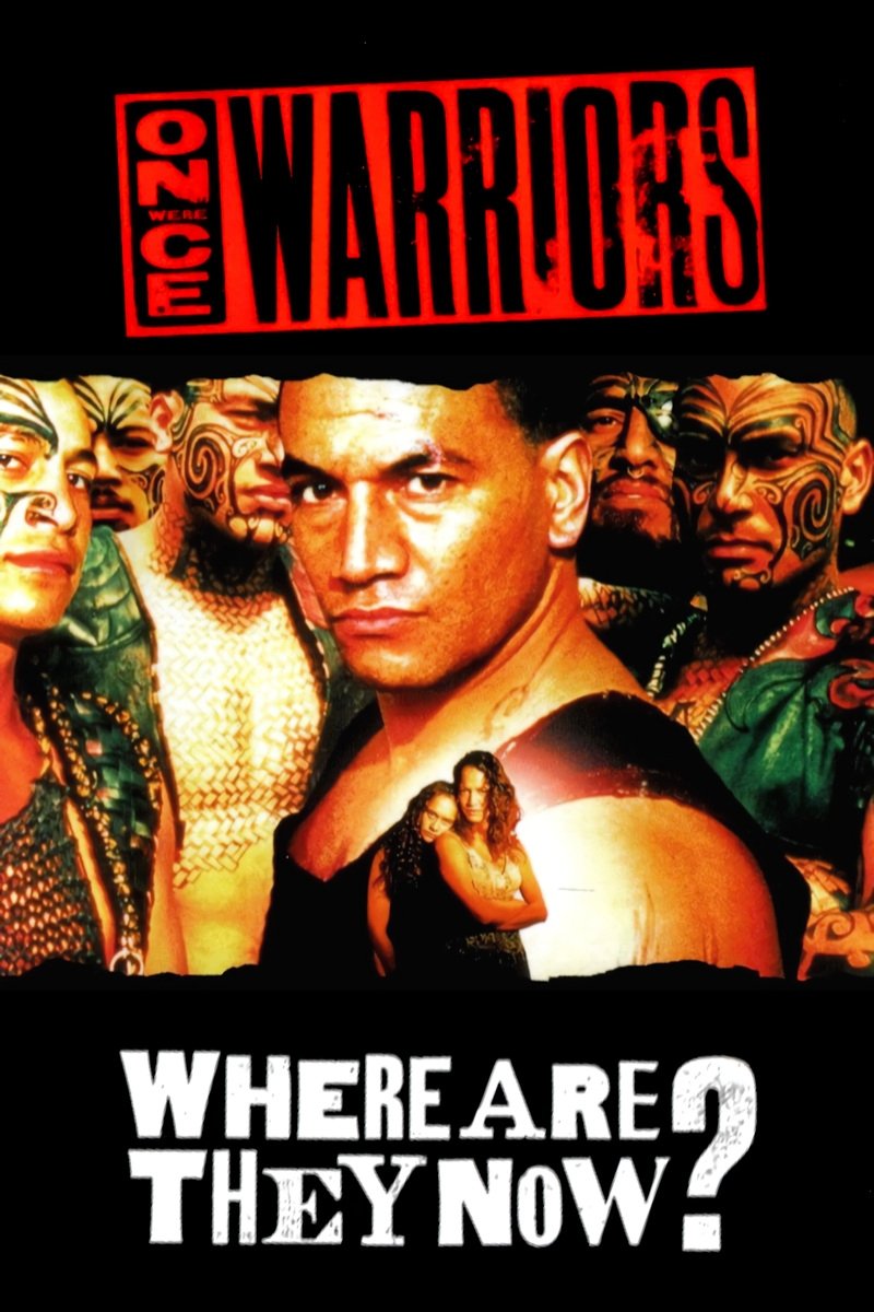 Постер Once Were Warriors: Where Are They Now?